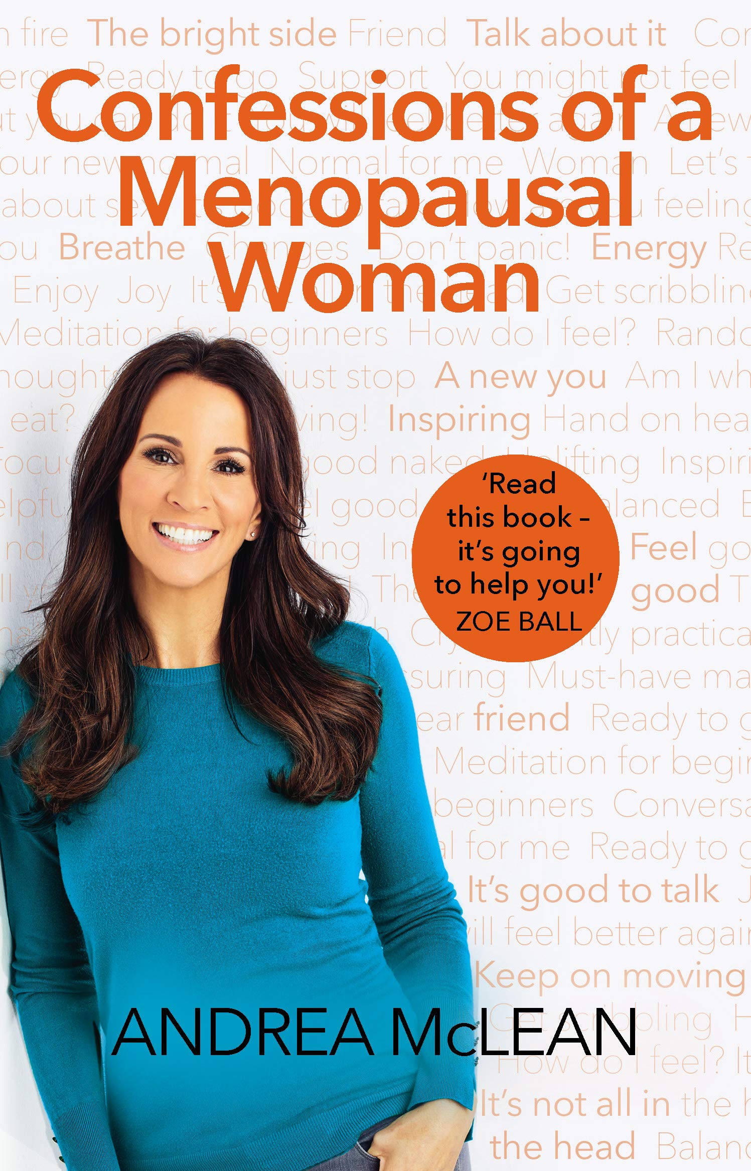 Confessions of a Menopausal Woman: Everything you want to know  .9780552176477