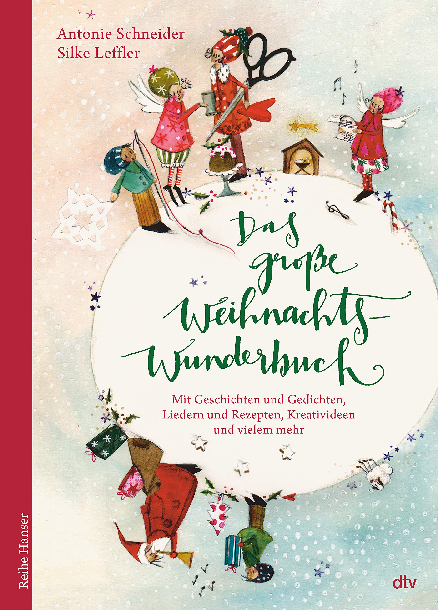 Das große WeihnachtsWunderBuch: Mit Geschichten und Gedichten, Liedern und Rezepten, Kreativideen und vielem mehr | Farbig illustriertes Buch für die ganze Familie