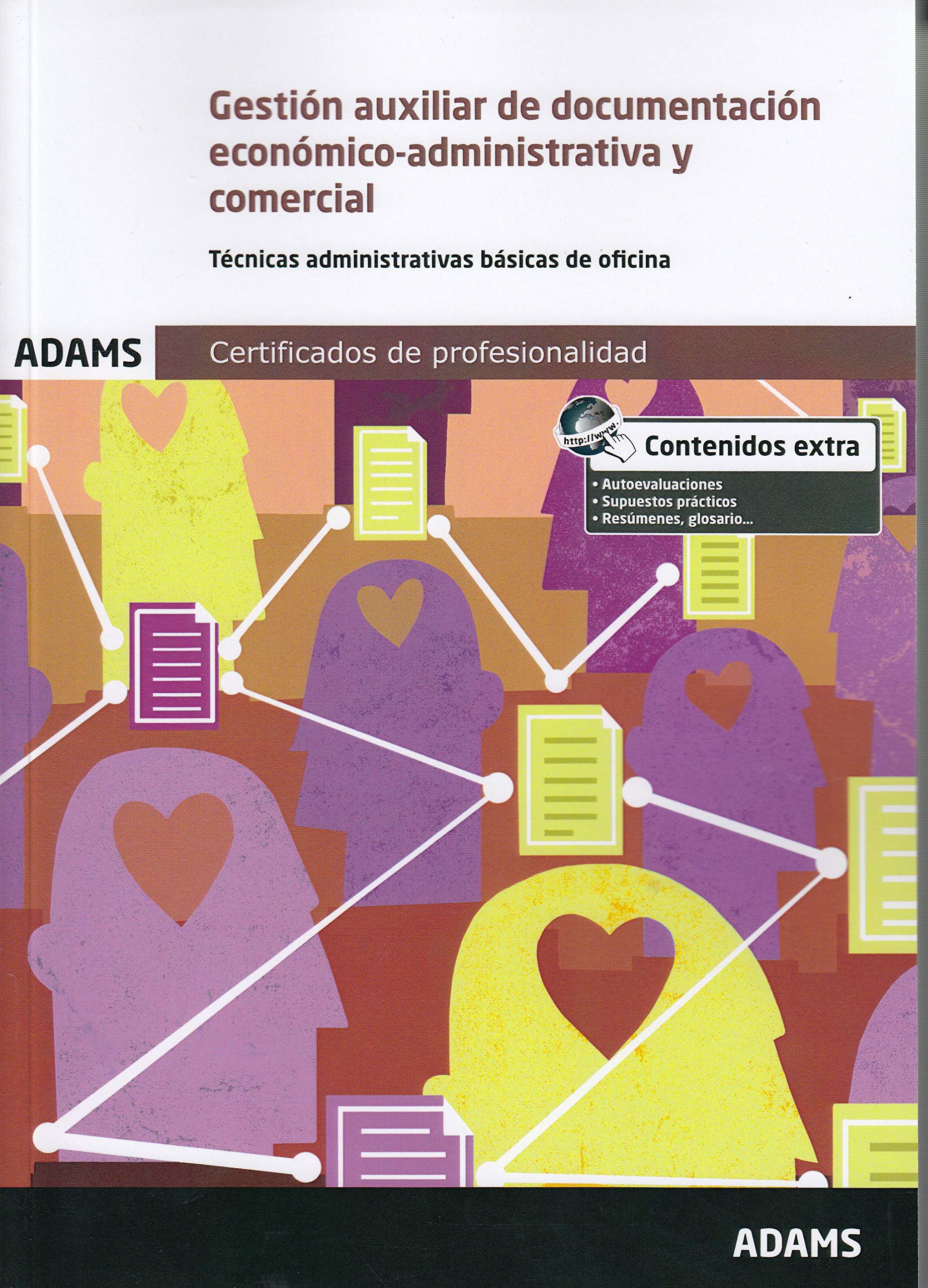 Gestión auxiliar de documentación económico-administrativa y comercial. Unidad Formativa 0519 (OPOSICIONES)
