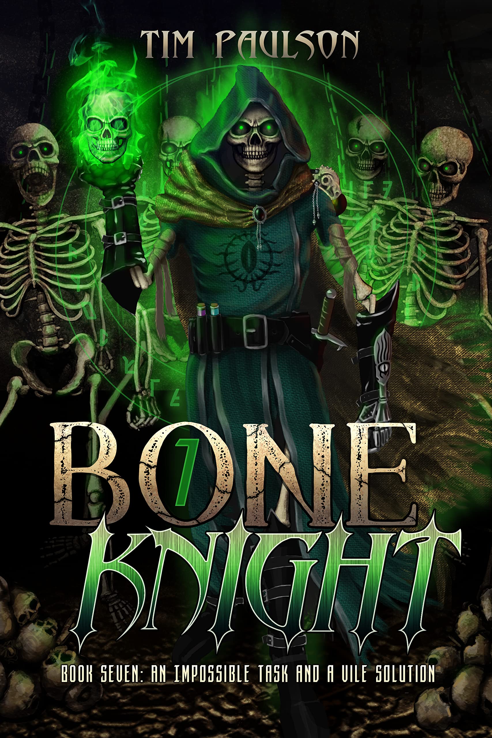 An Impossible Task and A Vile Solution: A LitRPG Fantasy Adventure (Bone Knight Book 7)