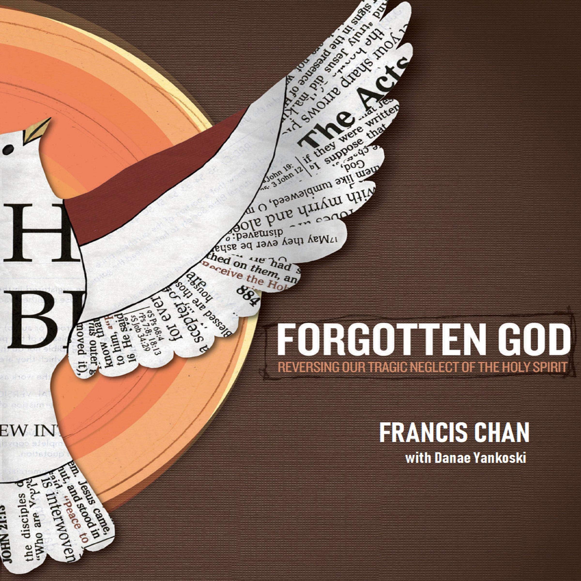 Forgotten God - Reversing Our Tragic Neglect of the Holy Spirit
