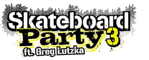 Skateboard Party 3 ft. Greg Lutzka