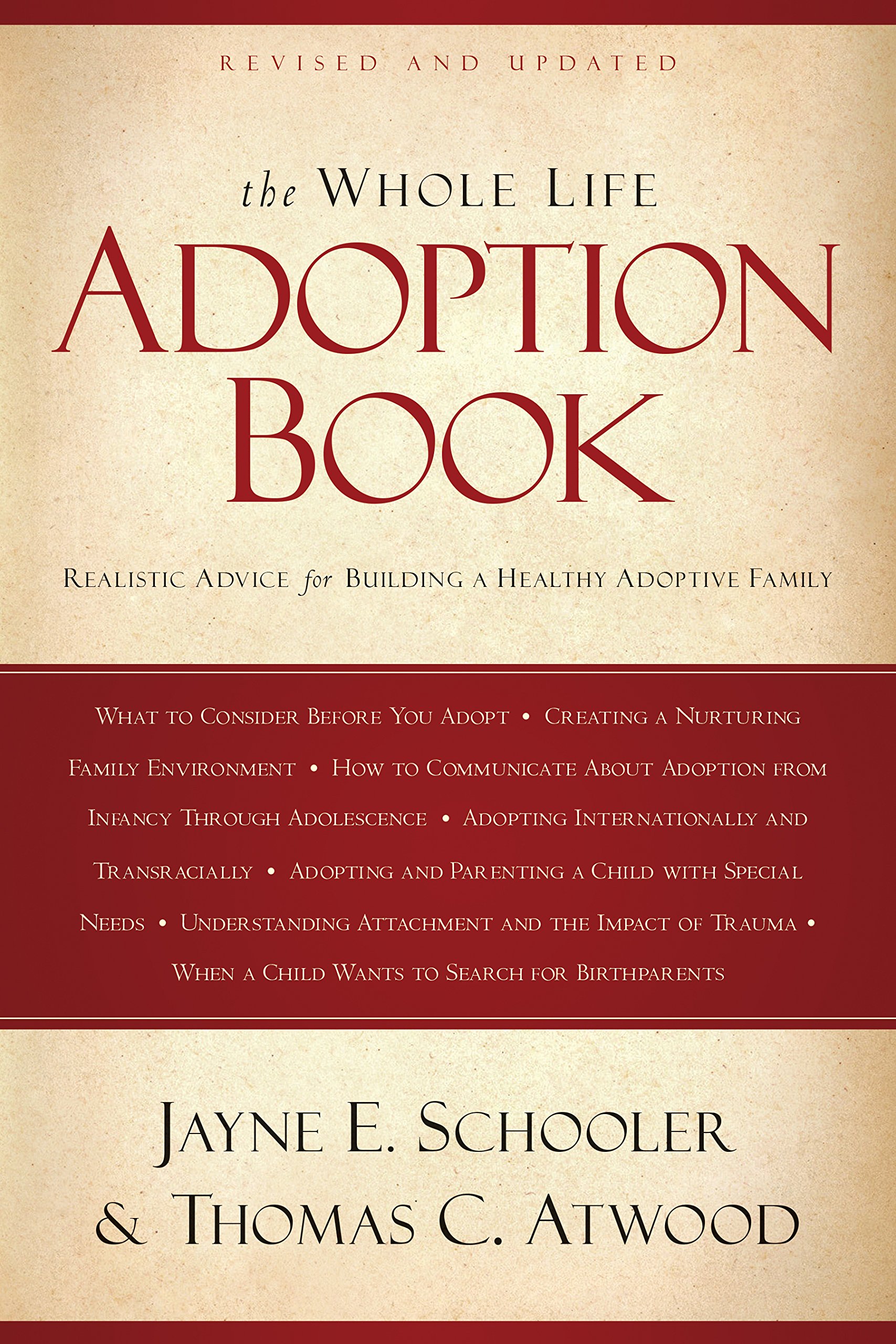 The Whole Life Adoption Book: Realistic Advice for Building a Healthy Adoptive Family Paperback – April 21, 2008