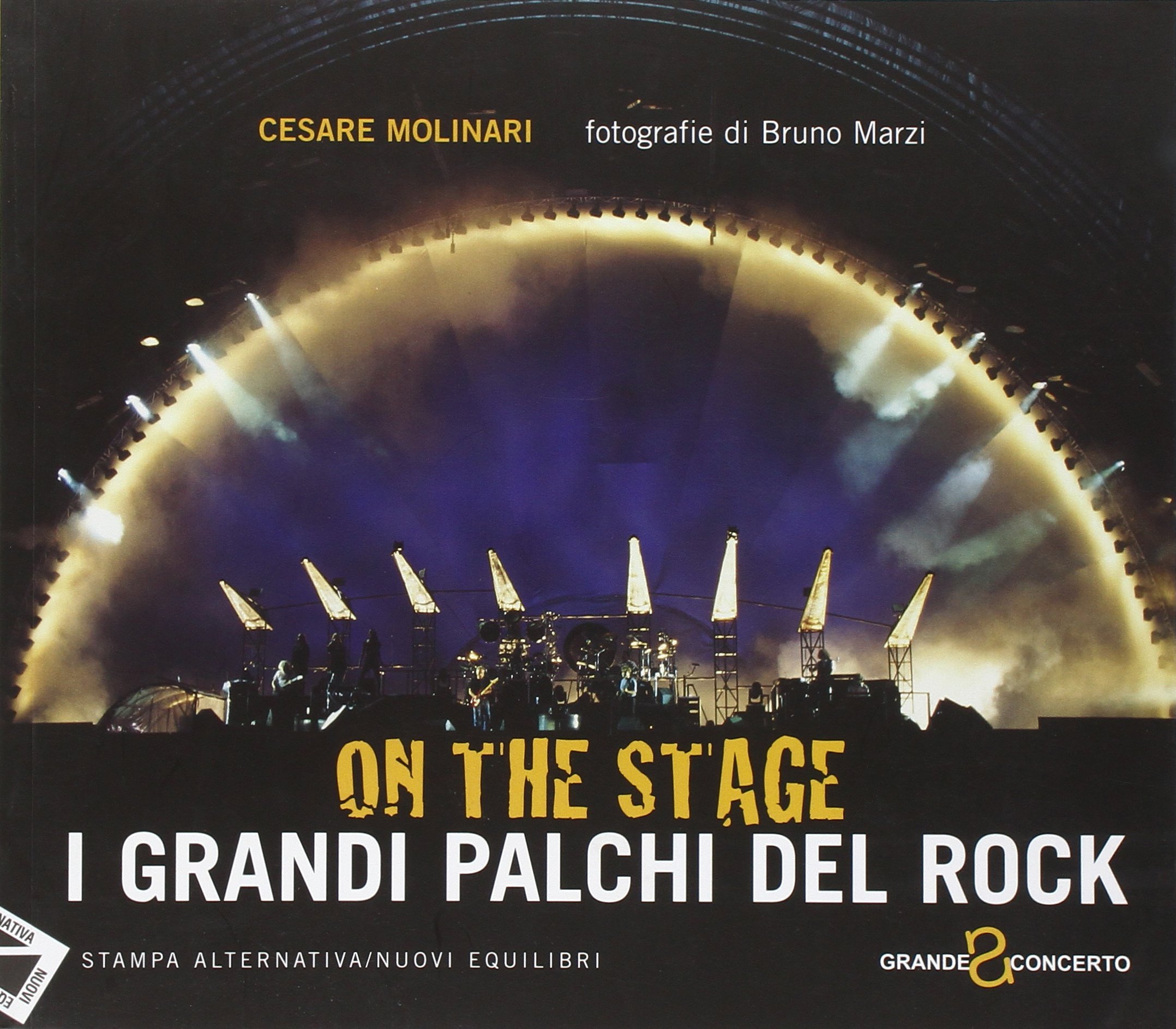 I grandi palchi del rock anthologie illustrée histoire du rock et scénographie concert