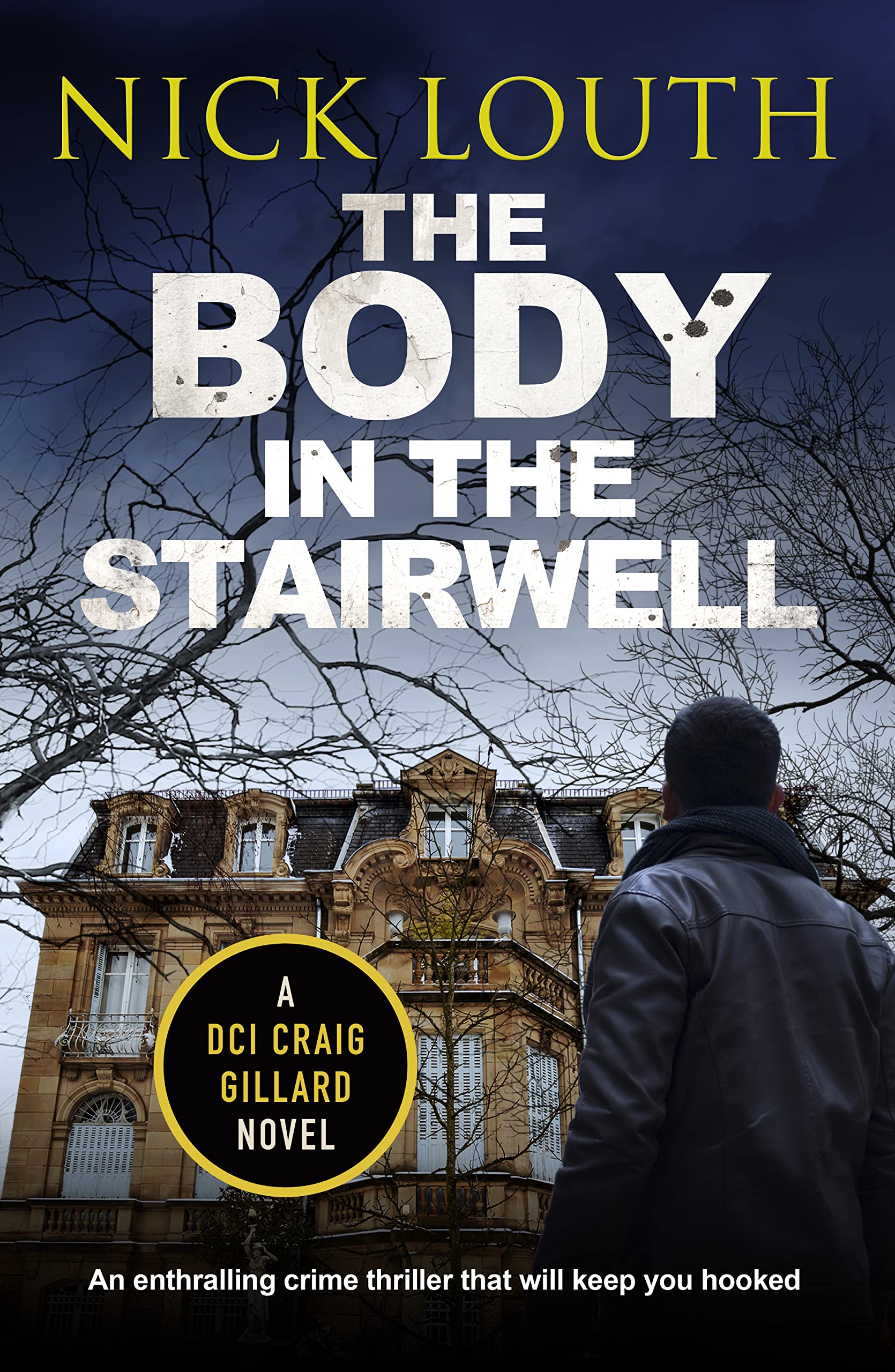 The Body in the Stairwell (DCI Craig Gillard Crime Thrillers Book 10)