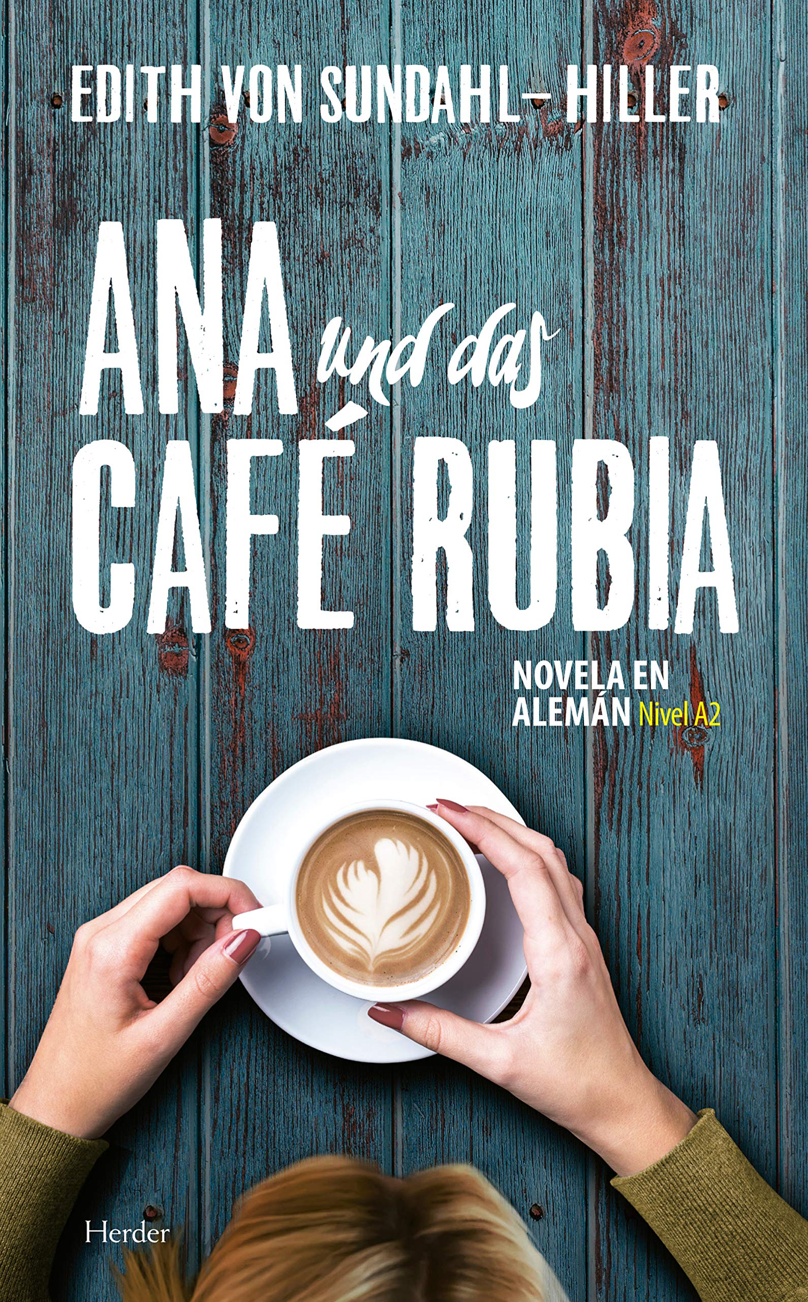 Ana und das Café Rubia: Novela en alemán (nivel A2) (German Edition)