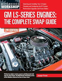 GM LS-Series Engines: The Complete Swap Guide, 2nd Edition
