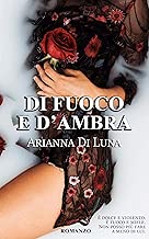 Di fuoco e d'ambra Formato=Formato Kindle