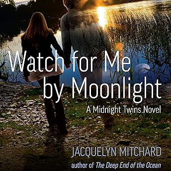 Watch for Me by Moonlight Audiobook by Jacquelyn Mitchard
