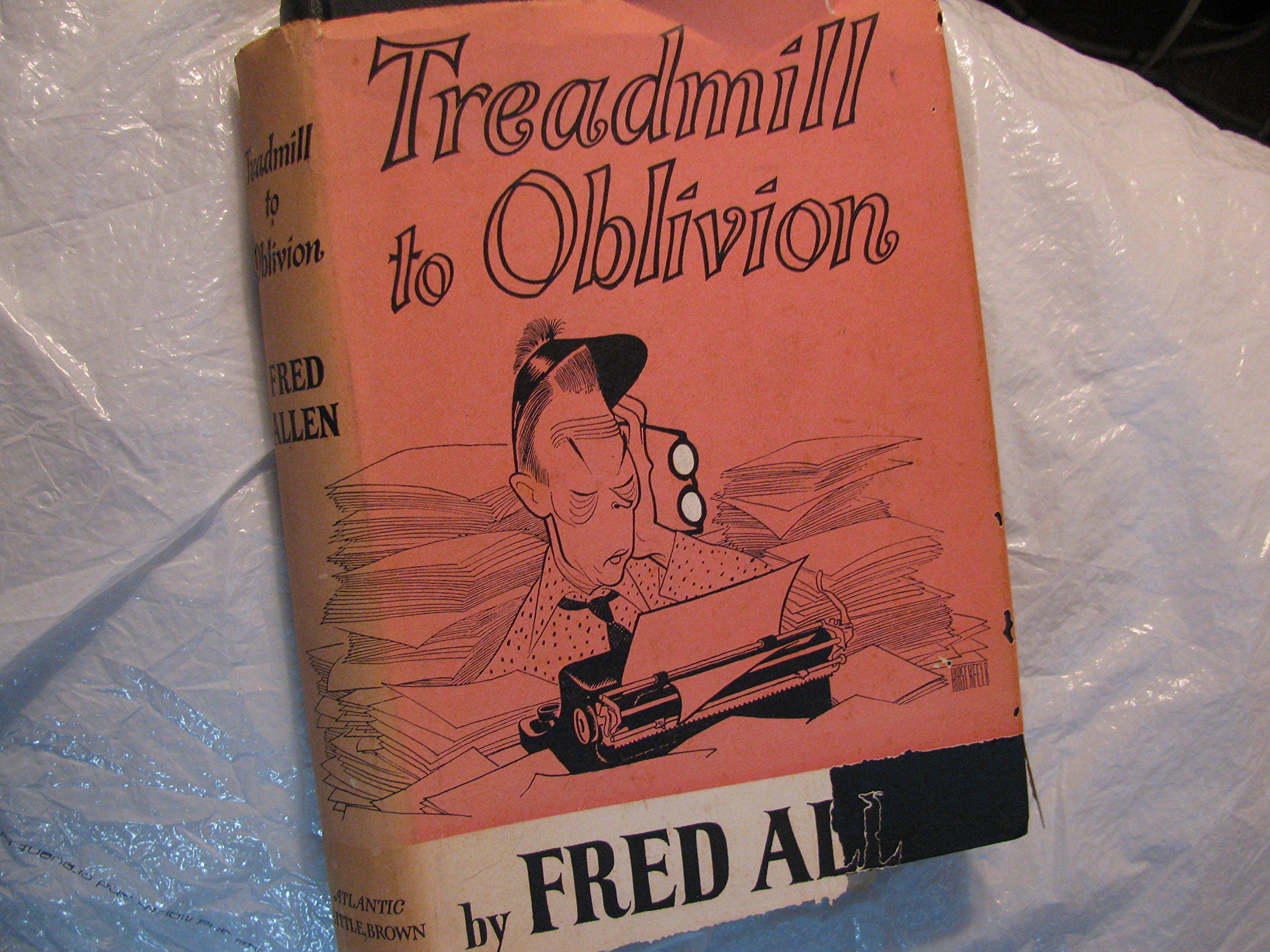 Treadmill to Oblivion