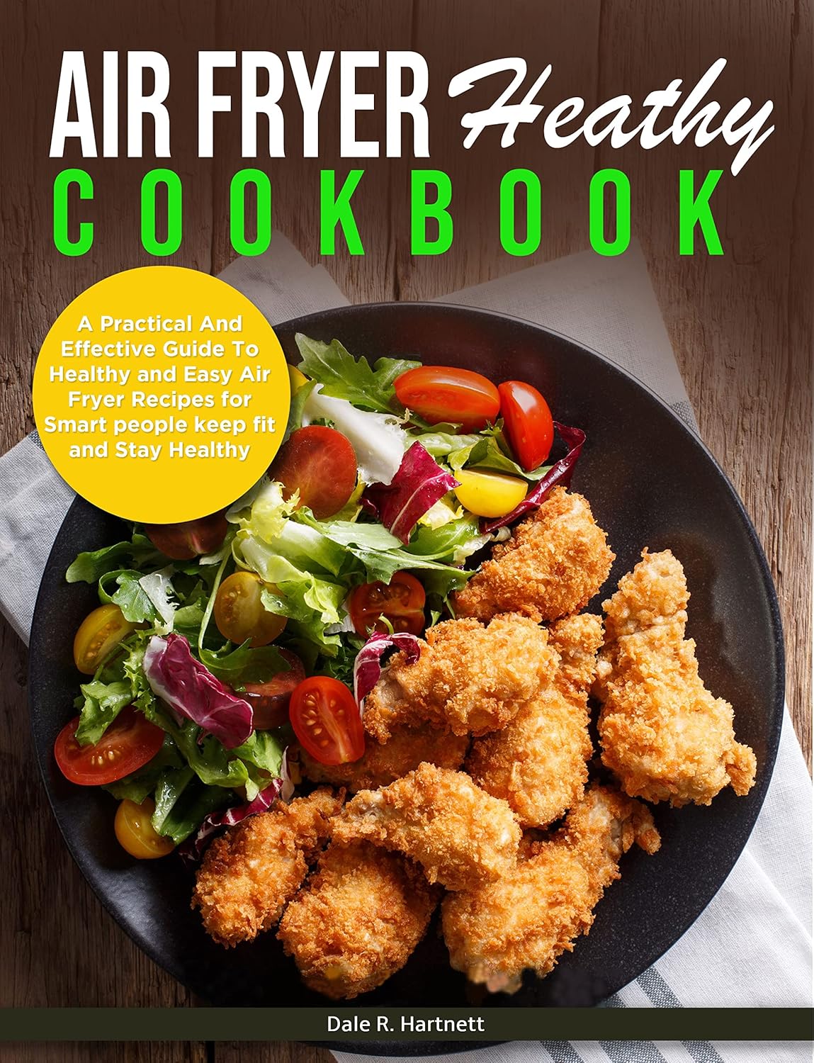 AIR FRYER HEALTHY COOKBOOK A Practical And Effective Guide