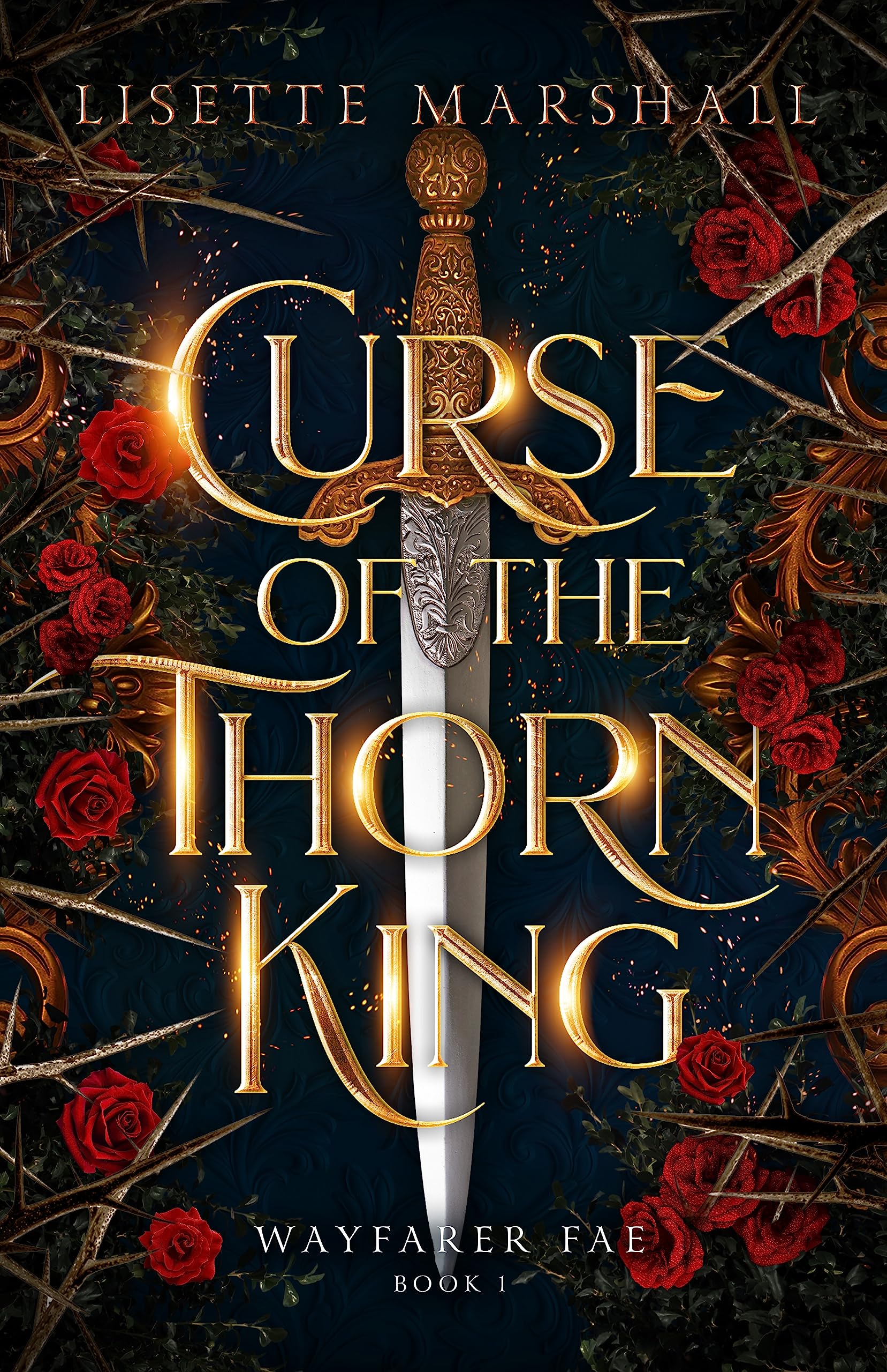 Curse of the Thorn King: A Steamy Beauty and the Beast Retelling (Wayfarer Fae Book 1)