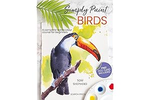 Simply Paint Birds: The Ultimate Watercolor Course for Beginners
