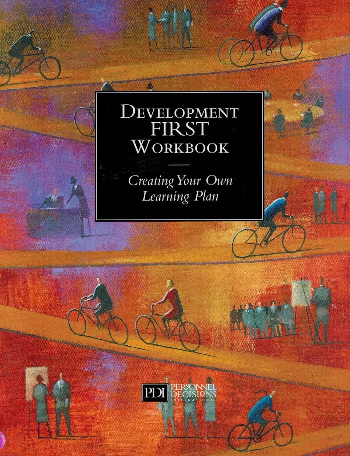Development First Workbook: Creating Your Own Learning Plan: Petersn ...