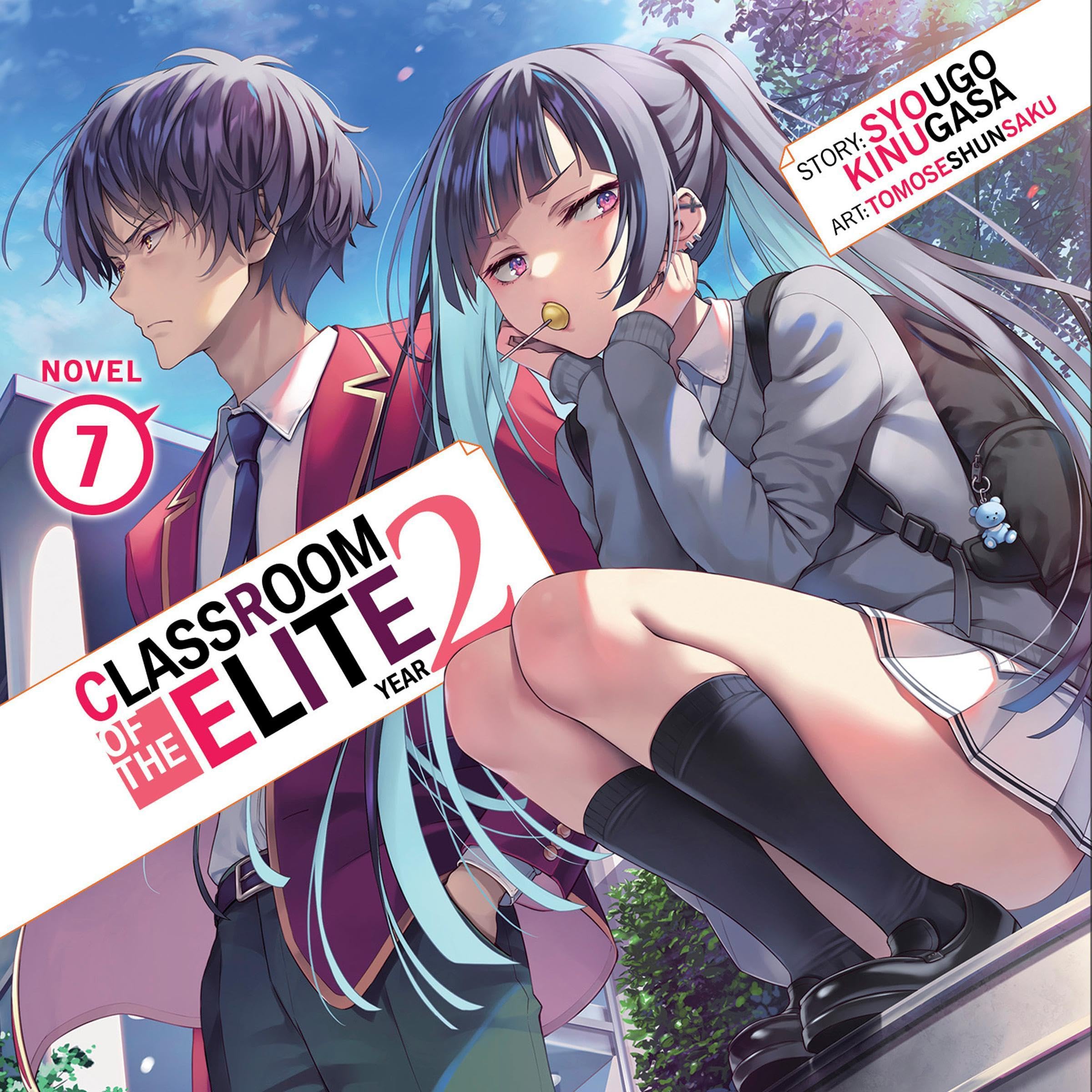 Cover art for Classroom of the Elite: Year 2 (Light Novel) Vol. 7