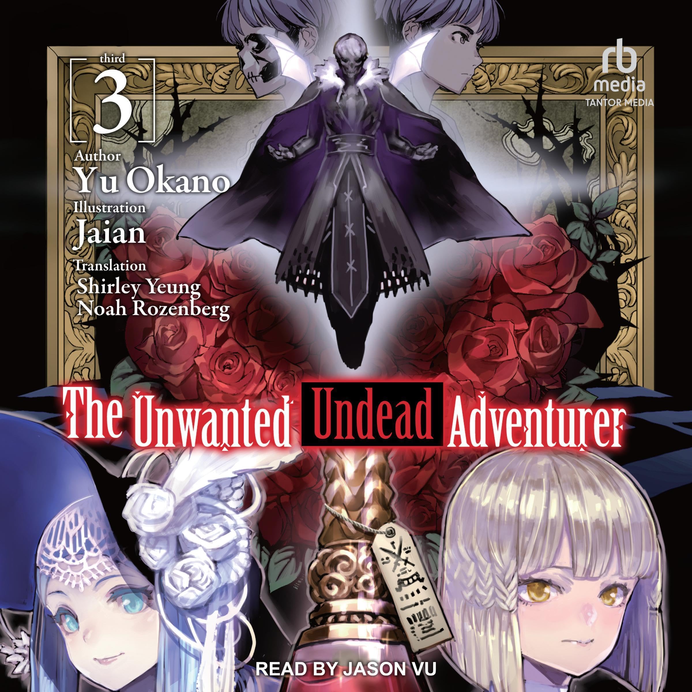Cover art for The Unwanted Undead Adventurer: Volume 3