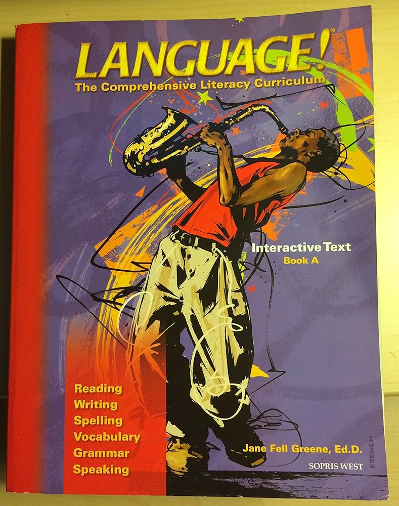 Language! The Comprehensive Literacy Curriculum Interactive Text Language! The Comprehensive Literacy Curriculum Interactive Text