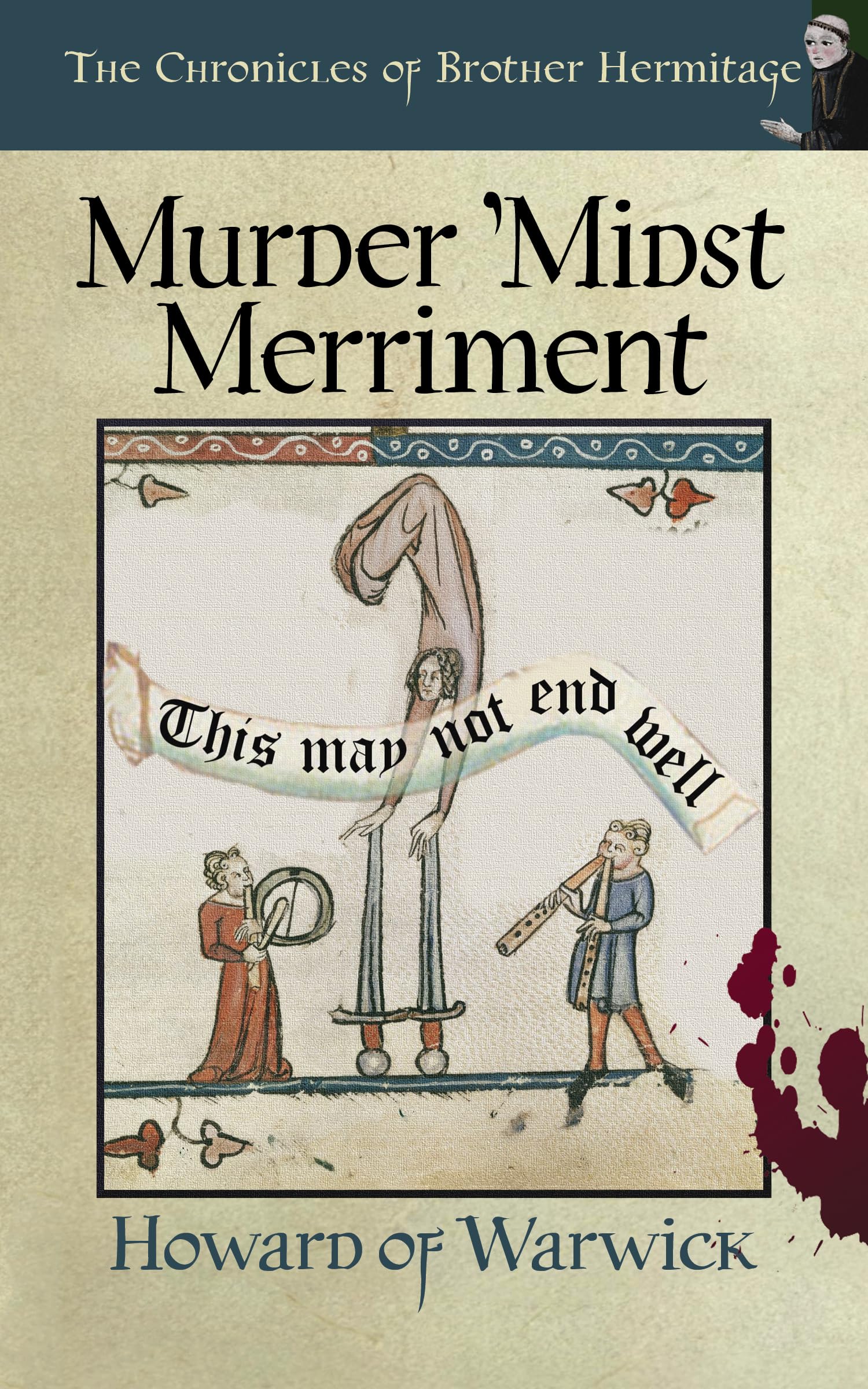 Murder 'Midst Merriment (The Chronicles of Brother Hermitage Book 29)