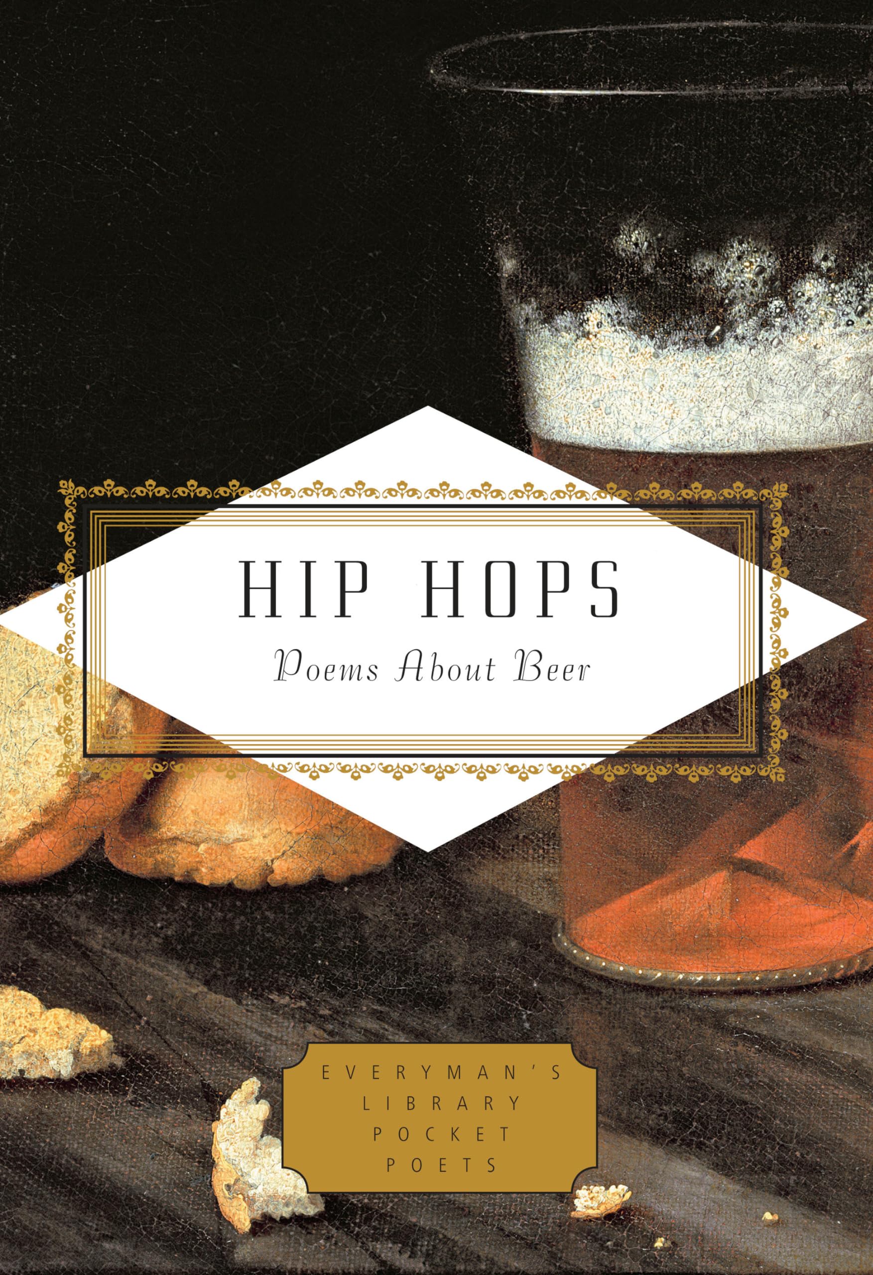 Hip Hops: Poems About Beer (Everyman's Library Pocket Poets Series)