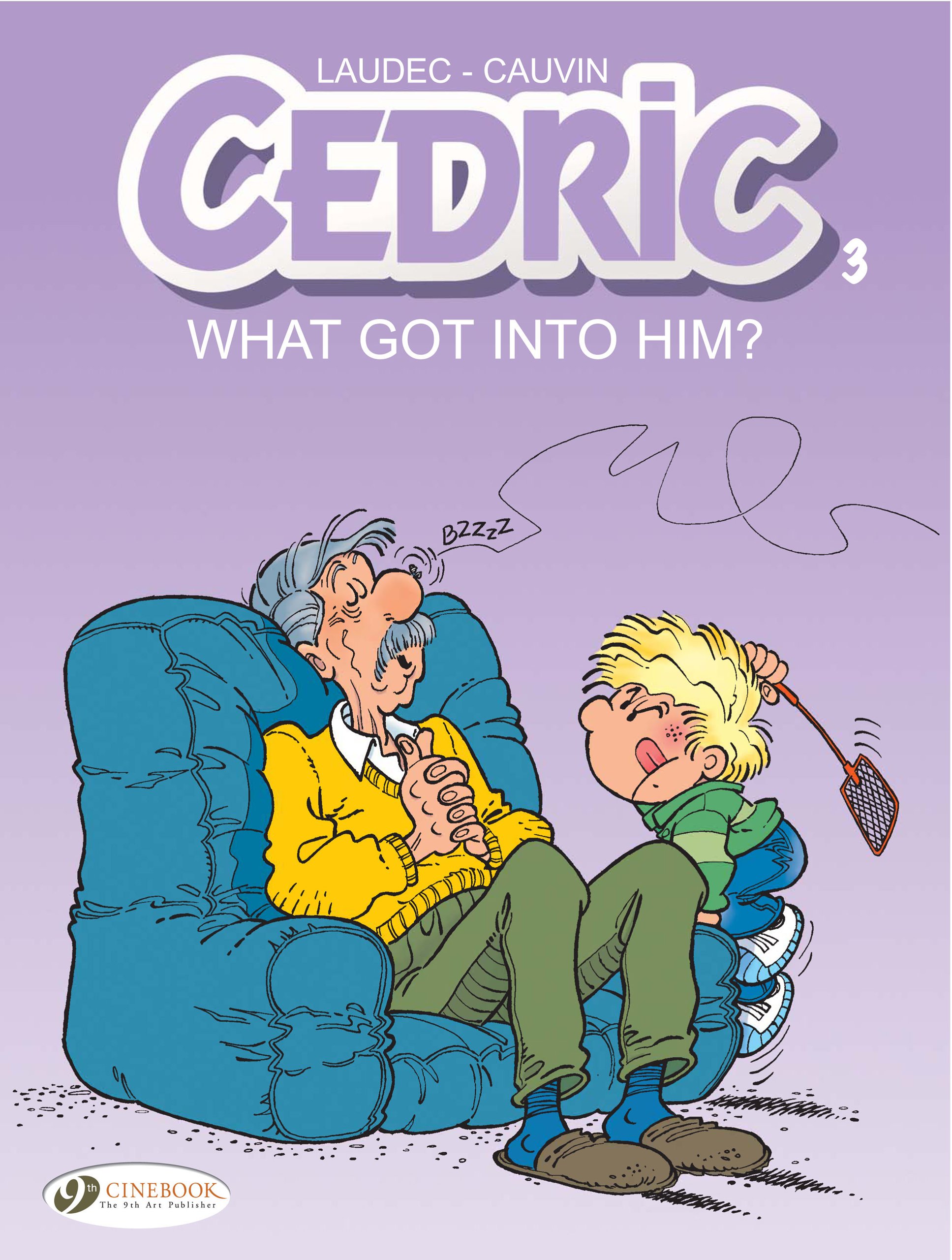 What Got Into Him? (Volume 3) (Cedric, 3)