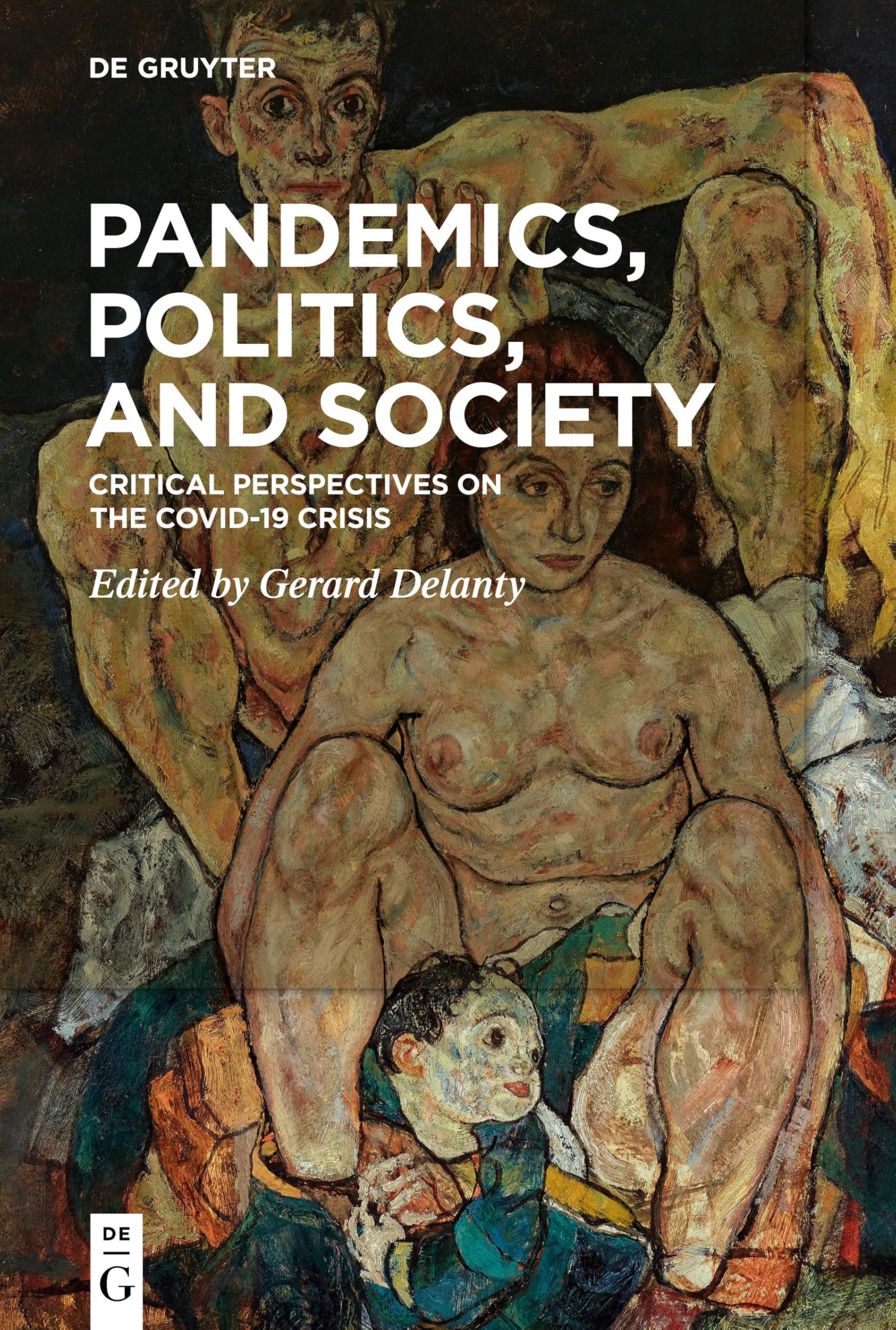 Pandemics, Politics, and Society: Critical Perspectives on the Covid-19 Crisis