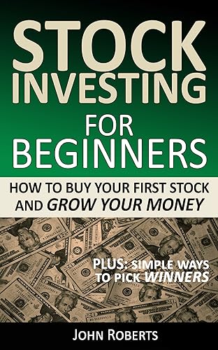 Stock Investing For Beginners How To Buy Your First Stock And Grow Your Money