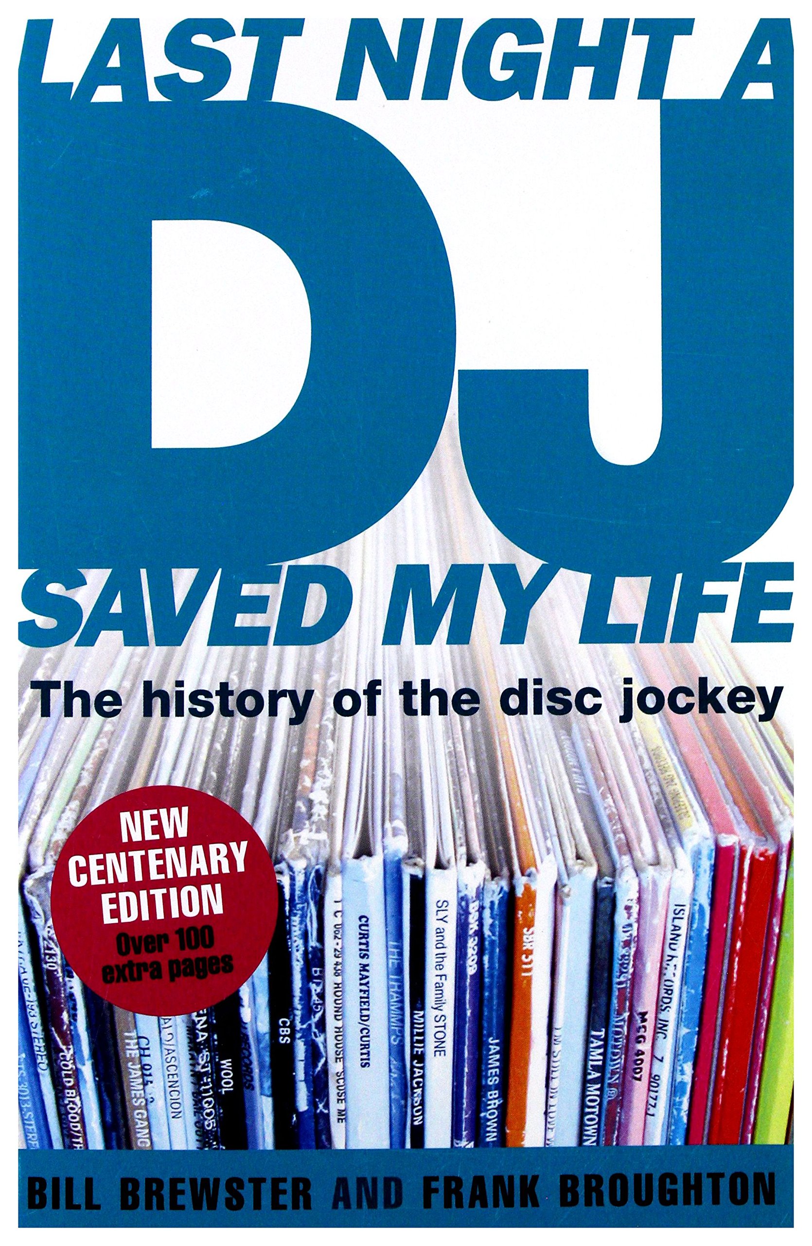 Last Night a DJ Saved My Life: The History of the Disc Jockey
