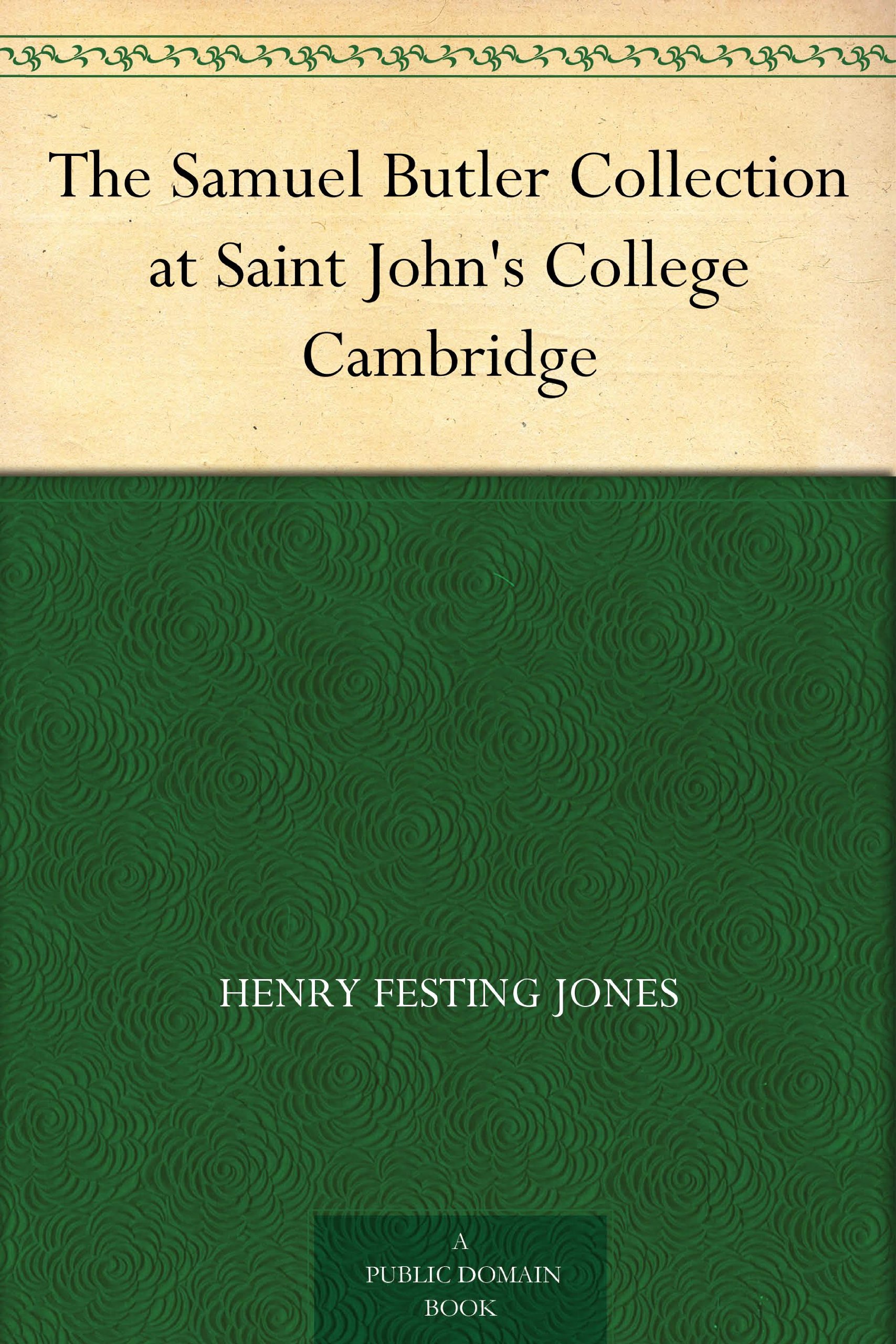 The Samuel Butler Collection at Saint John's College, Cambridge