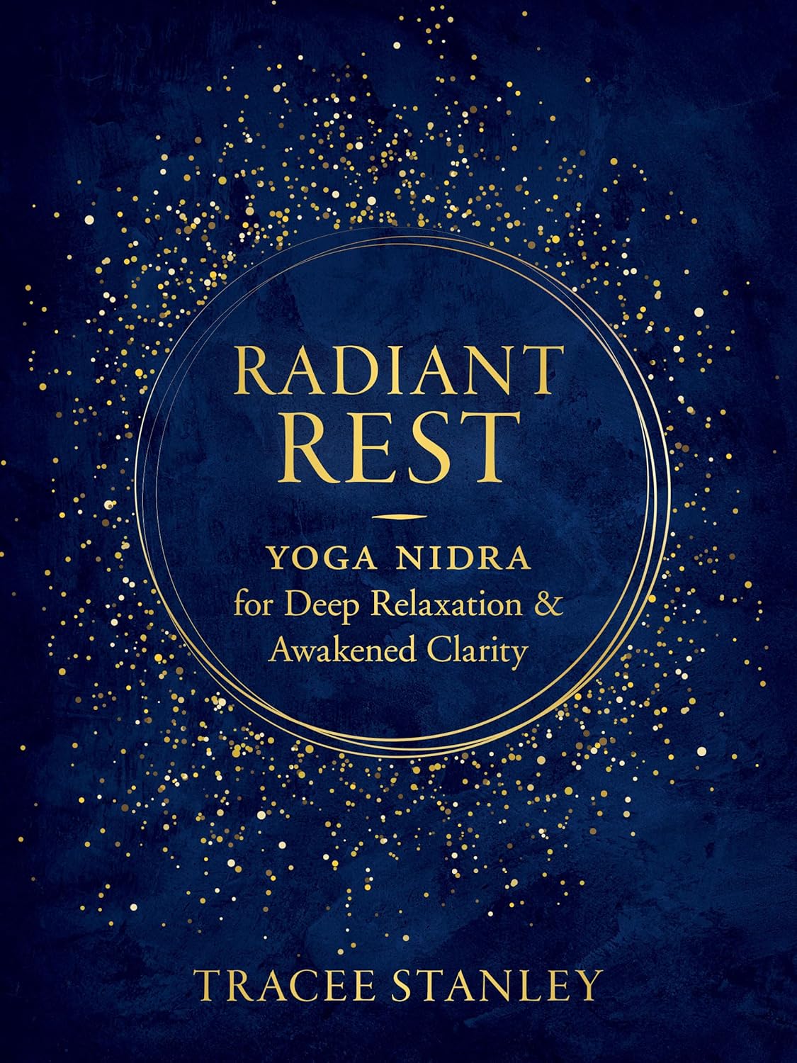 Radiant Rest Yoga Nidra for Deep Relaxation and Awakened Clarity