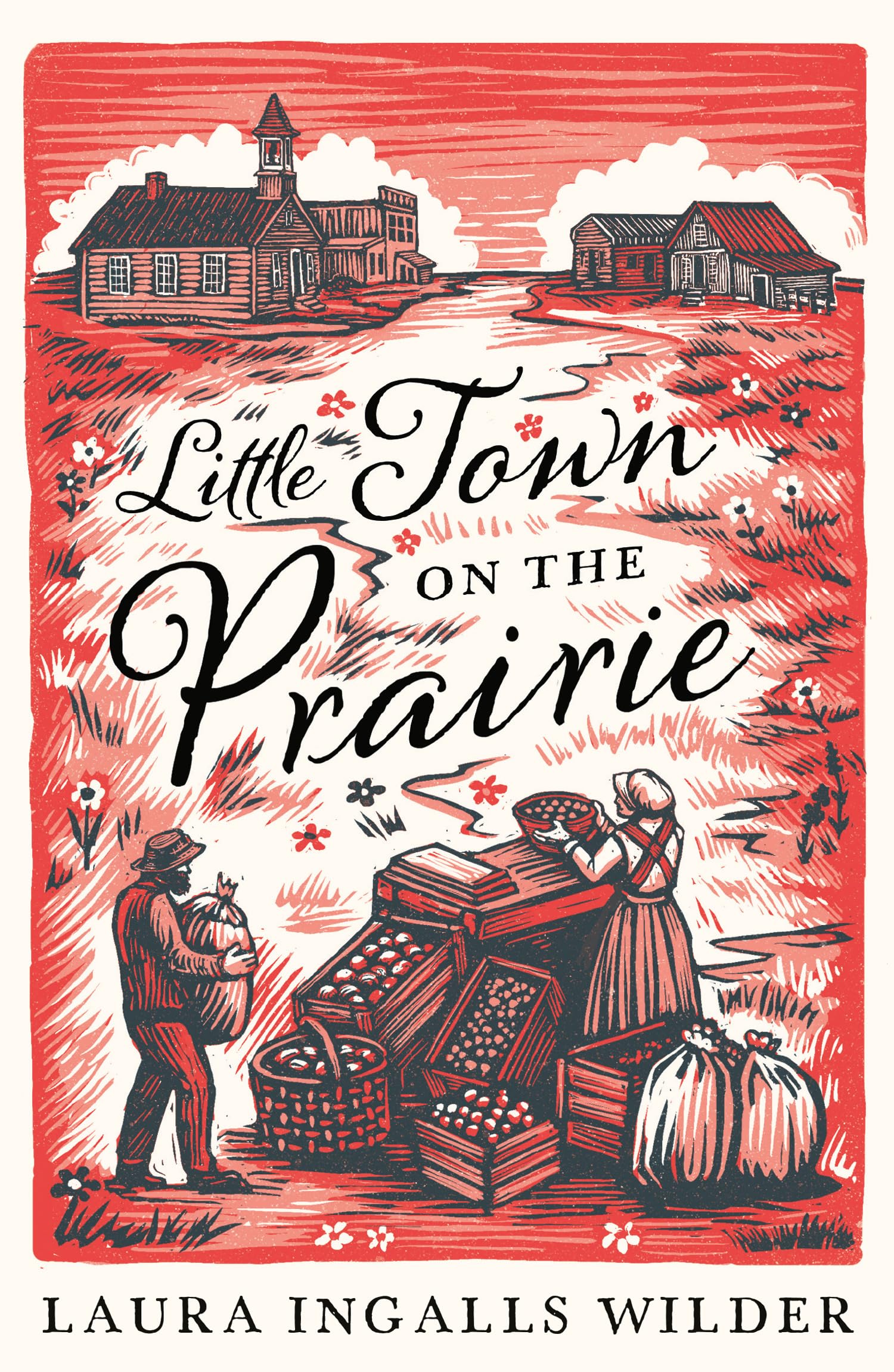 Little Town on the Prairie (The Little House on the Prairie)-Laura Ingalls Wild