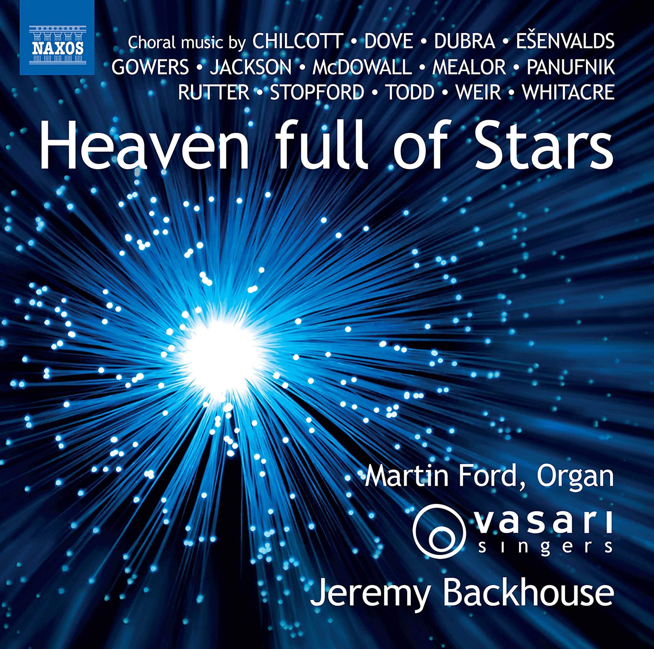 8574179 Vasari Singers, Martin Ford, Jeremy Backhouse Heaven Full of Stars CD