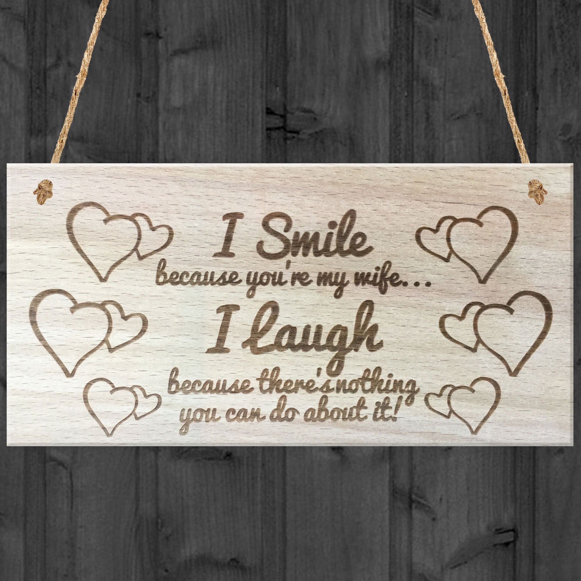 Red Ocean I Smile Because You're My Wife I Laugh Wooden Plaque Anniversary Shabby Chic Sign 200 x 100 mm Wood