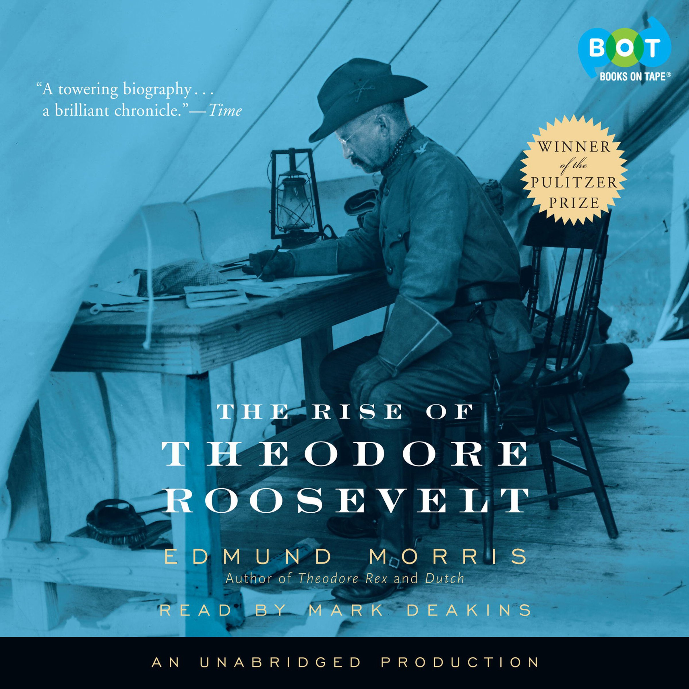 Edmund Morris The Rise of Theodore Roosevelt