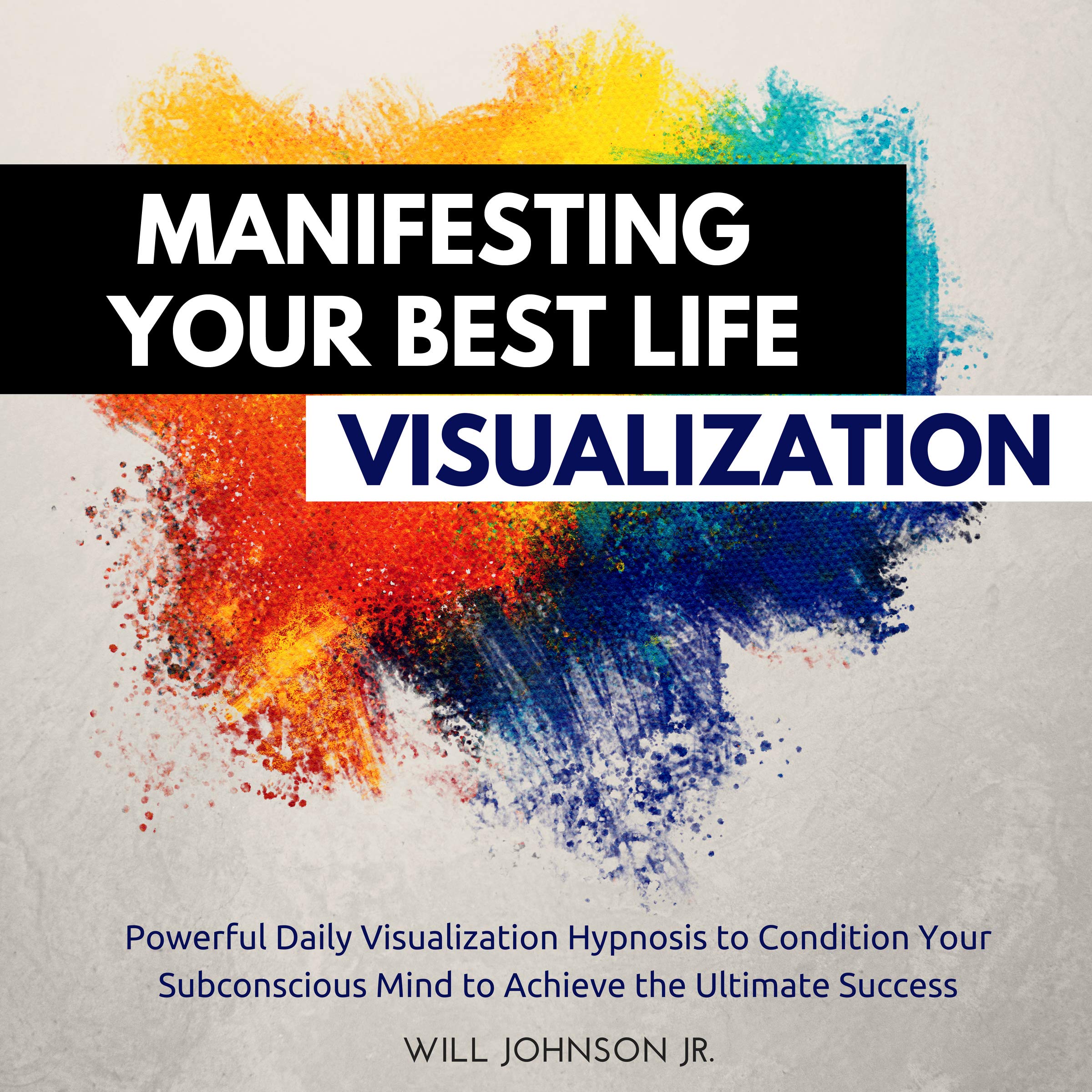 Cover art for Manifesting Your Best Life Visualization