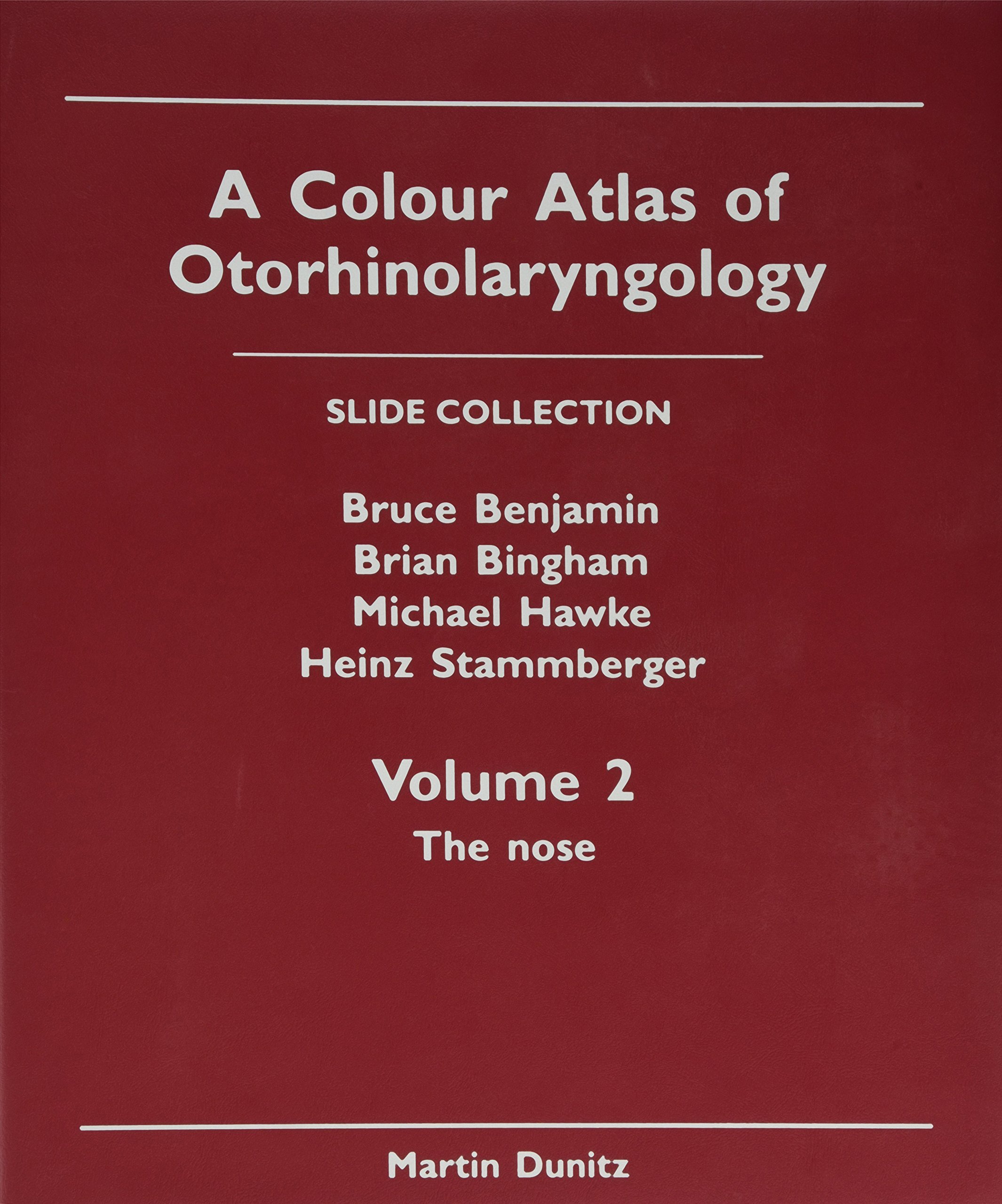 A Colour Atlas of Otorhinolaryngology: Vol 2 - Slide Atlas