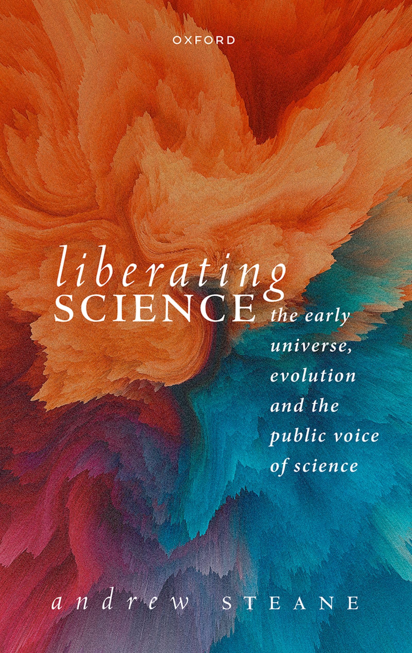 Liberating Science: The Early Universe, Evolution and the Pub... - 9780198878551