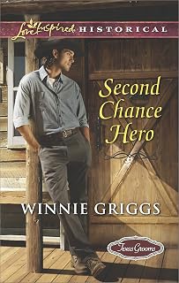 Second Chance Hero: A Christian Historical Fiction Novel – A Texas Grooms Cowboy Inspirational Romance