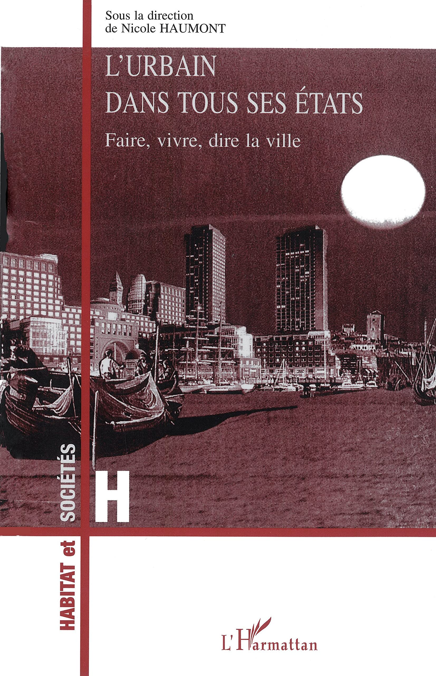 L'urbain dans Tous ses Etats Lecture enrichissante pour décoder votre quartier
