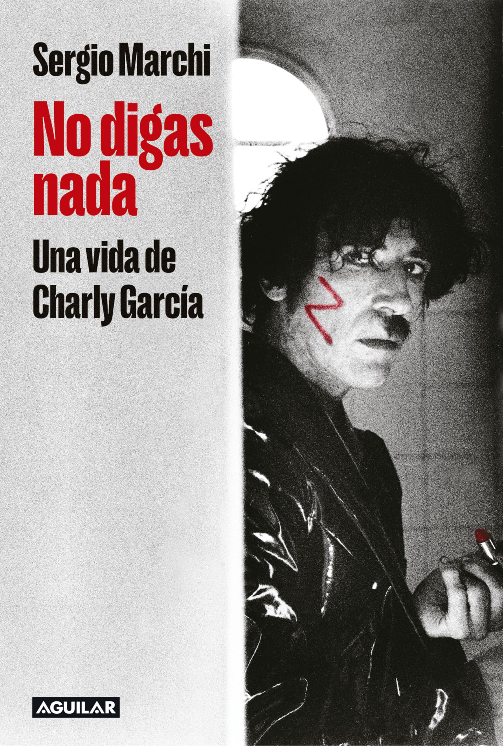 Charly García livre biographique Say Nothing à lire pendant vos moments de détente musicale