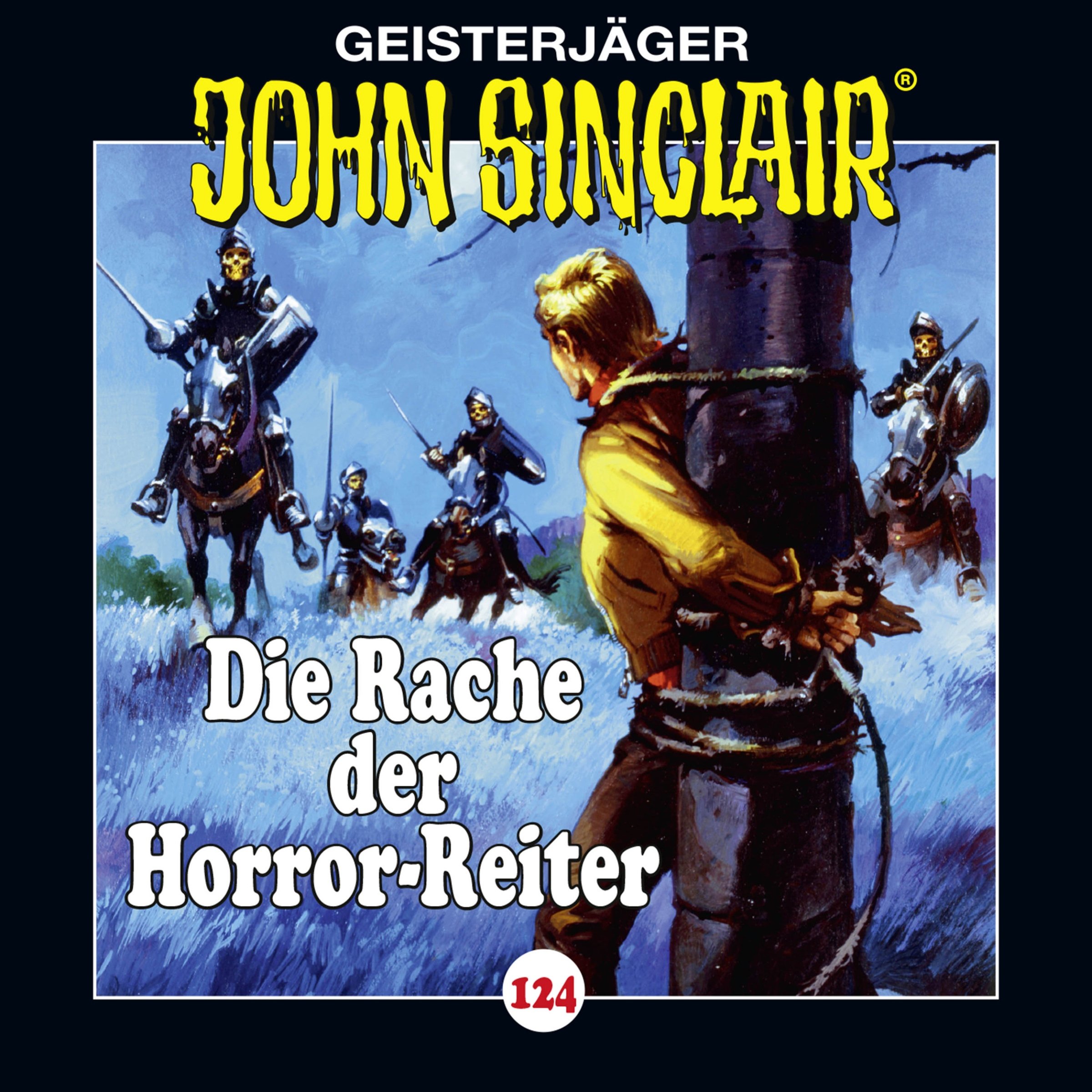 Cover art for Die Rache der Horror-Reiter: John Sinclair 124