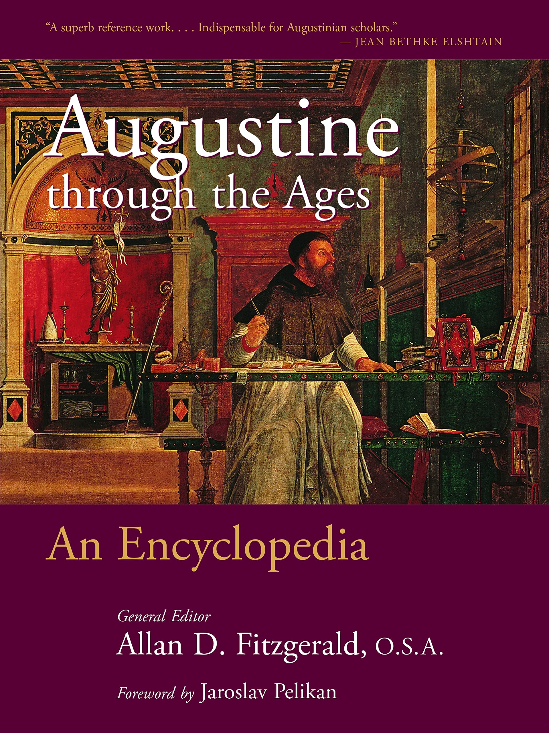 Buy Augustine Through the Ages: An Encyclopedia — BookShops.in