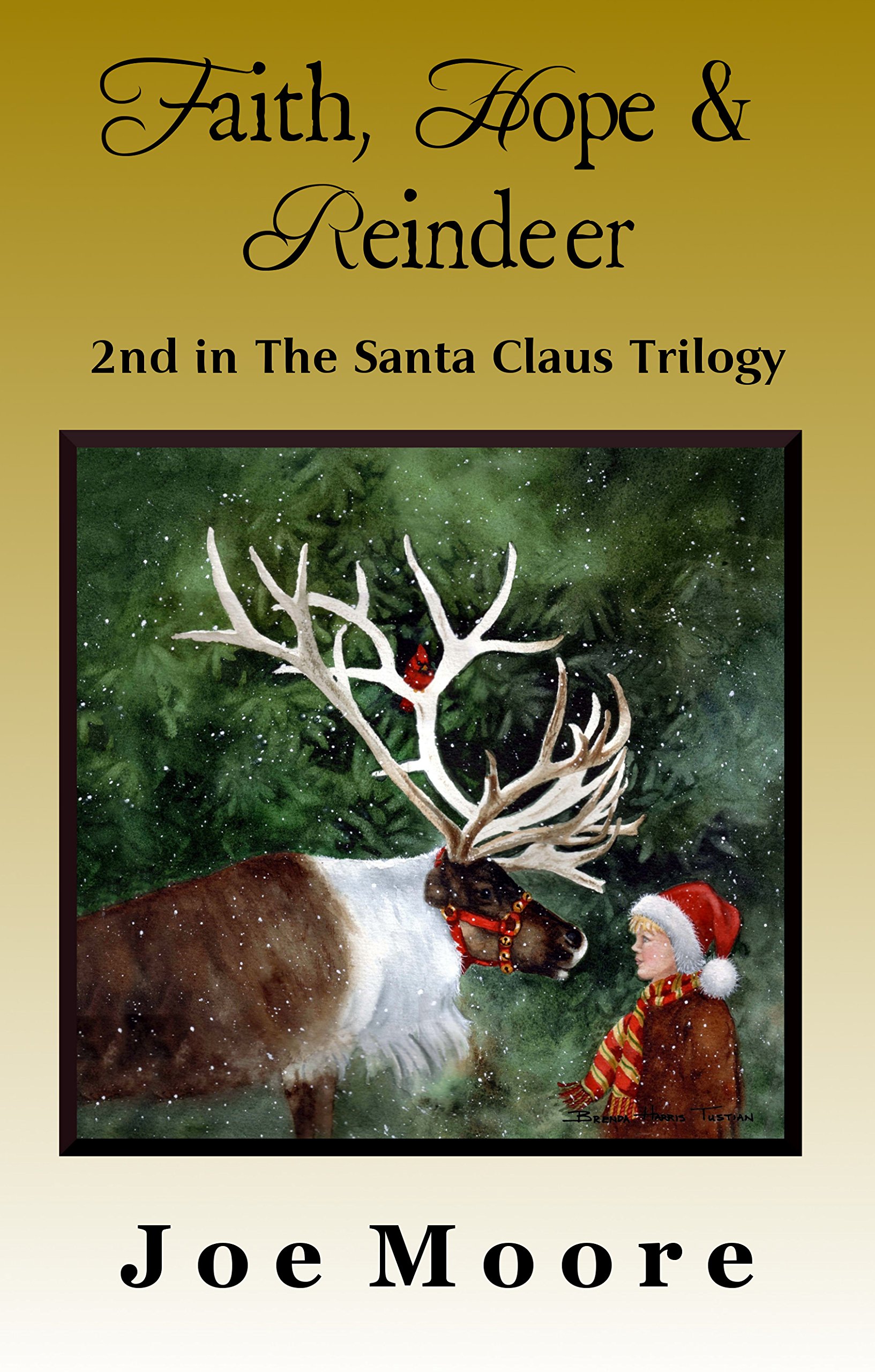 Faith, Hope & Reindeer (Santa Claus Trilogy Book 2)
