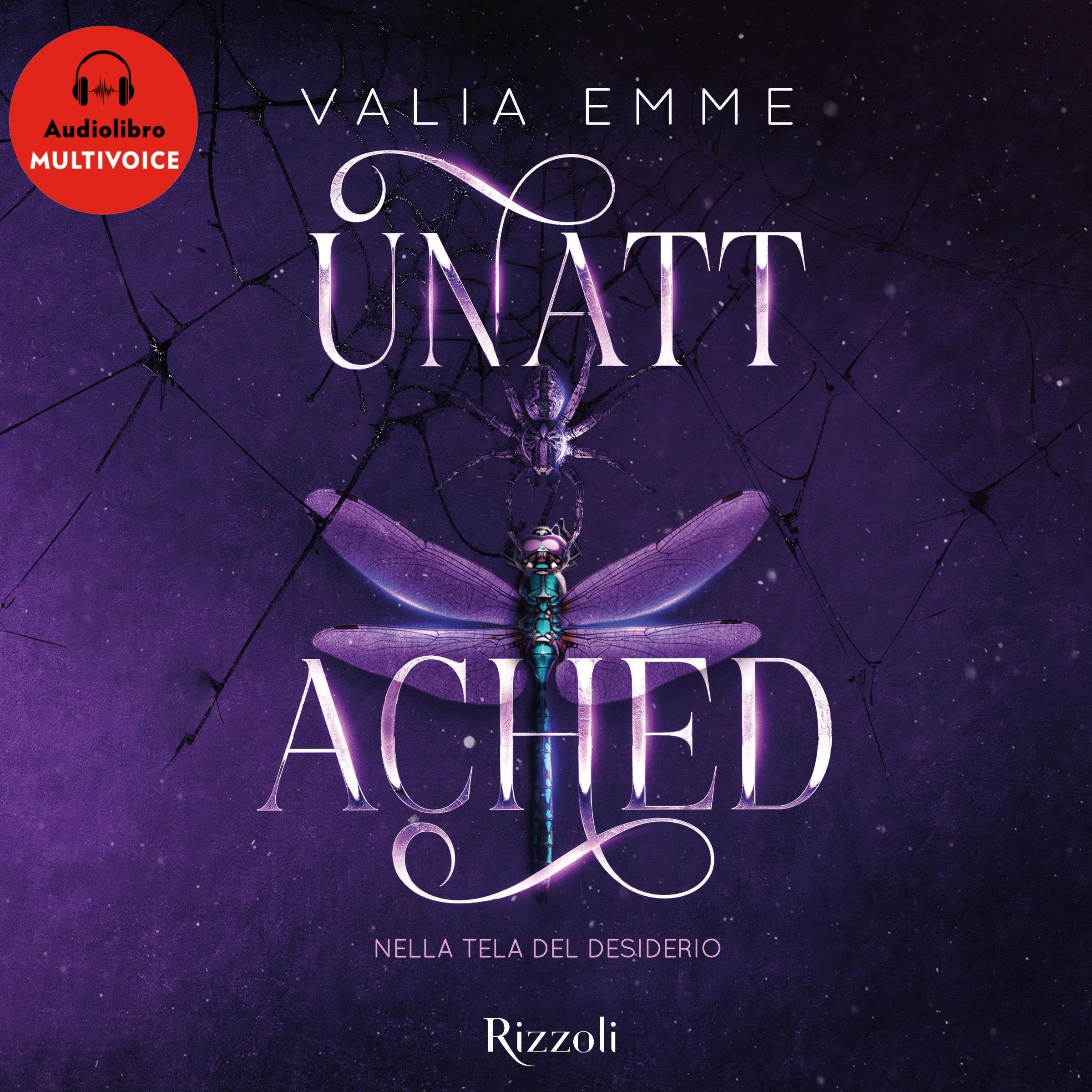 Unattached: Nella tela del desiderio