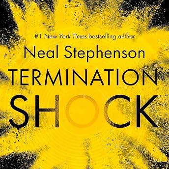 Termination Shock Audiobook by Neal Stephenson episode artwork