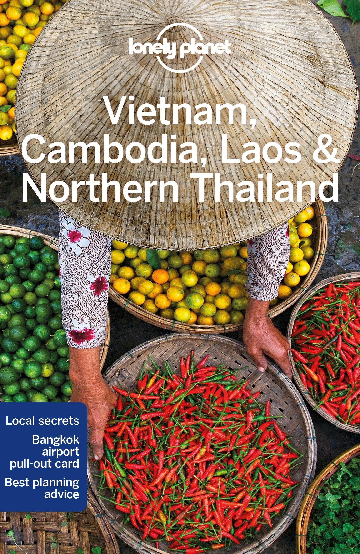 Lonely Planet Vietnam, Cambodia, Laos & Northern Thailand: Detailed Itineraries | Travel Like a Local | Insider Tips | Covers Hanoi, Siem Reap, Chiang Mai and more (Travel Guide)
