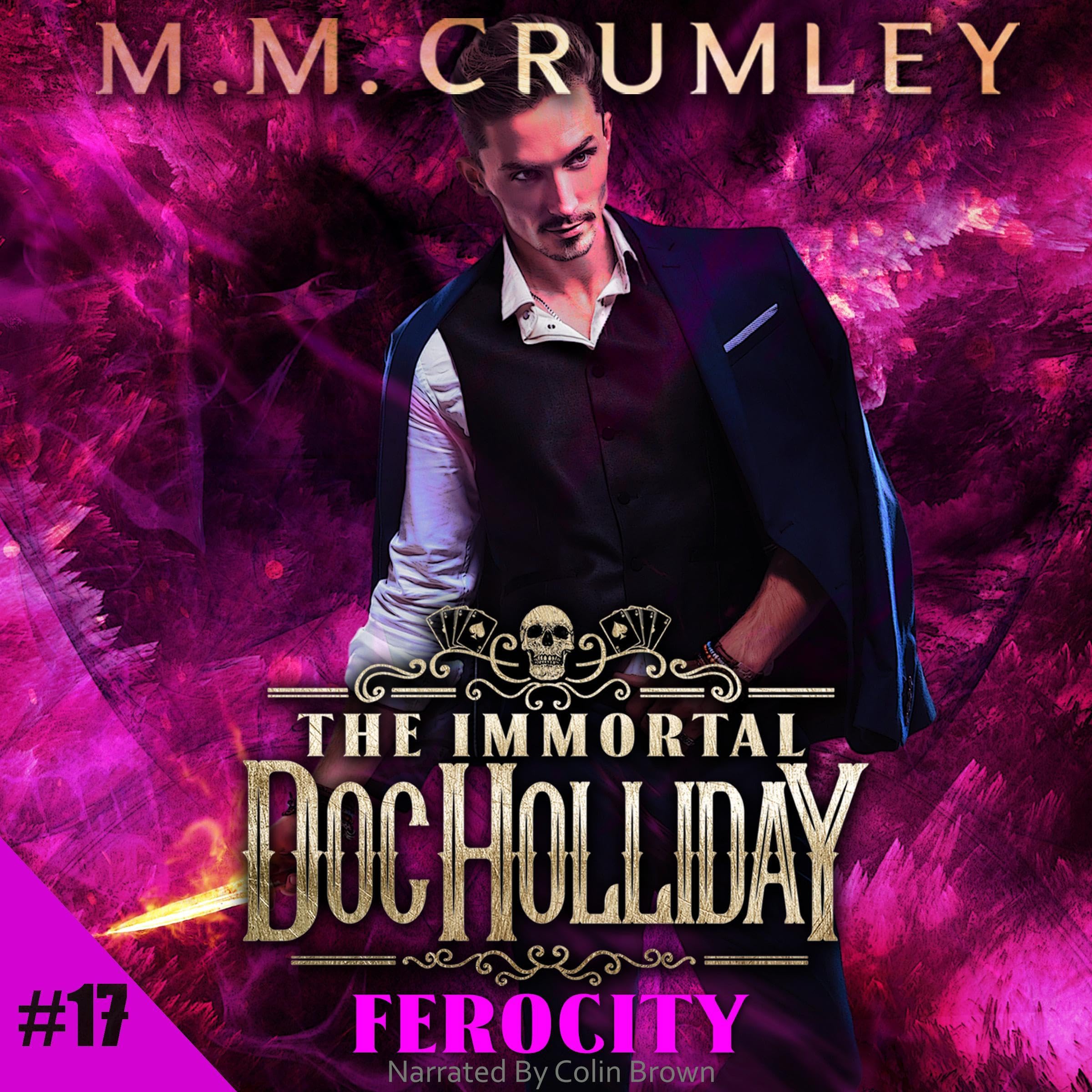 The Immortal Doc Holliday: Ferocity