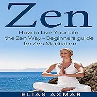 Algopix Similar Product 6 - Zen How to Live Your Life the Zen Way