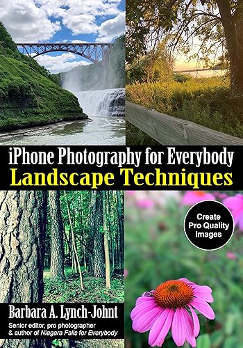 iPhone Photography for Everybody: Landscape Techniques (iPhone Photography for Everybody Series)