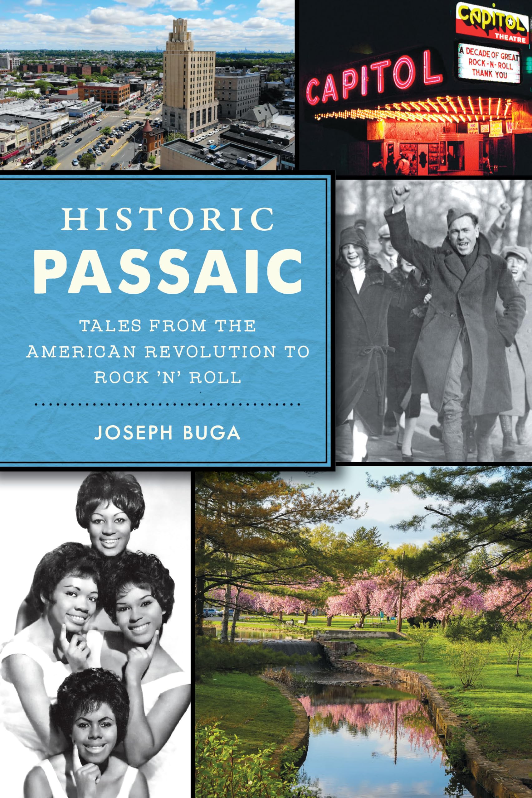 Historic Passaic: Tales from the American Revolution to Rock 'n' Roll (American Chronicles)