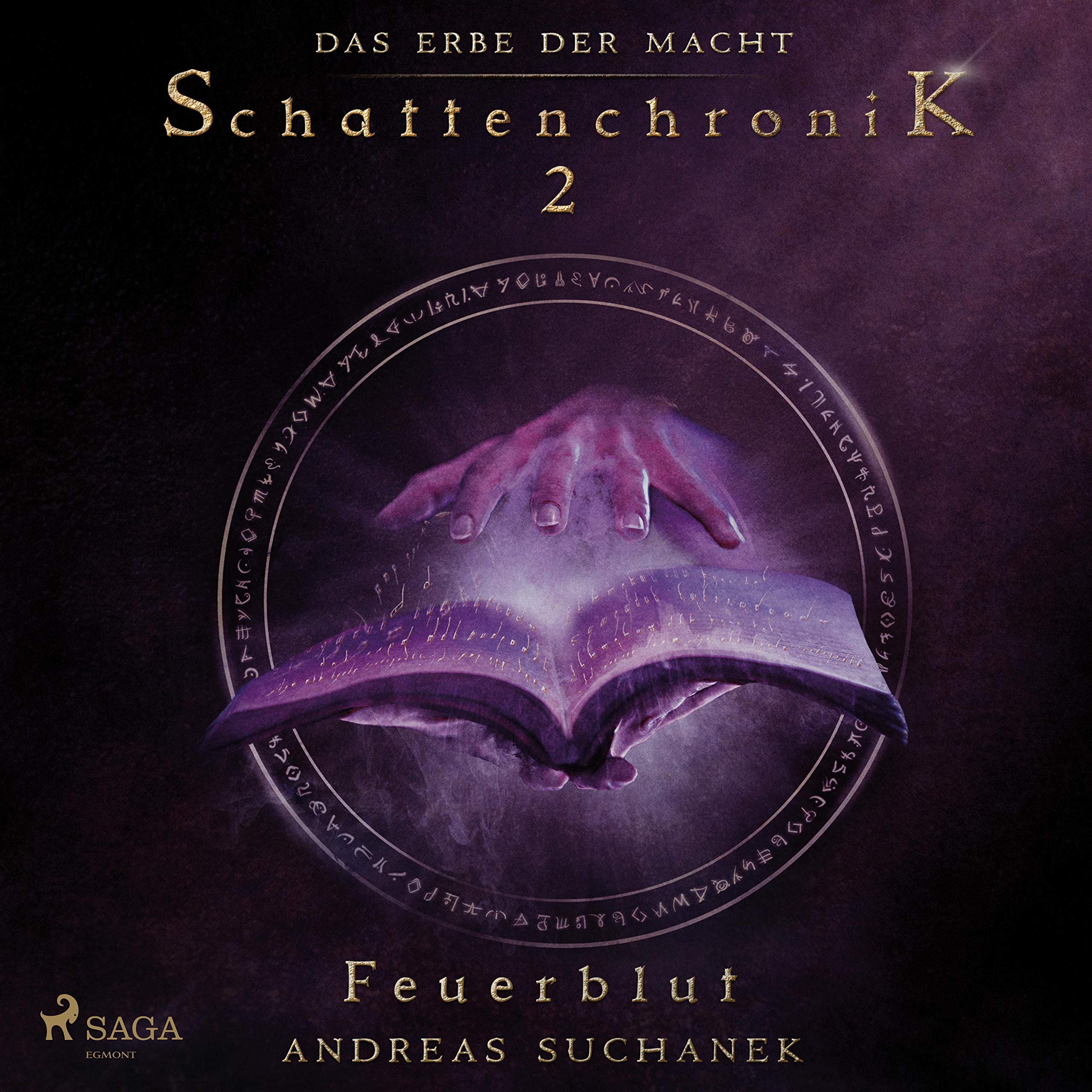 Cover art for Feuerblut: Das Erbe der Macht - Schattenchronik 2